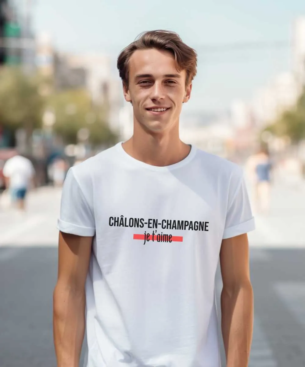 T-Shirt Châlons-en-Champagne je t'aime