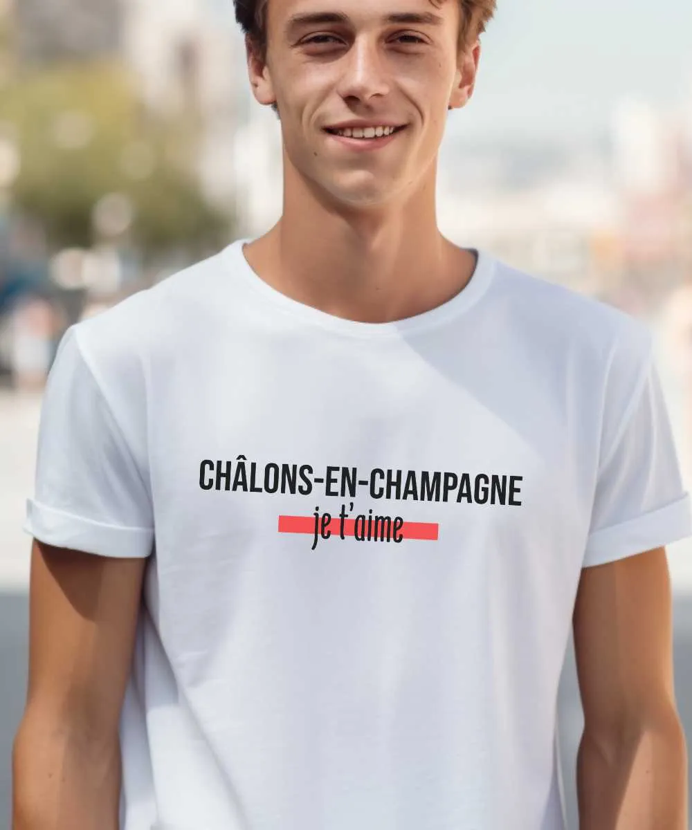 T-Shirt Châlons-en-Champagne je t'aime