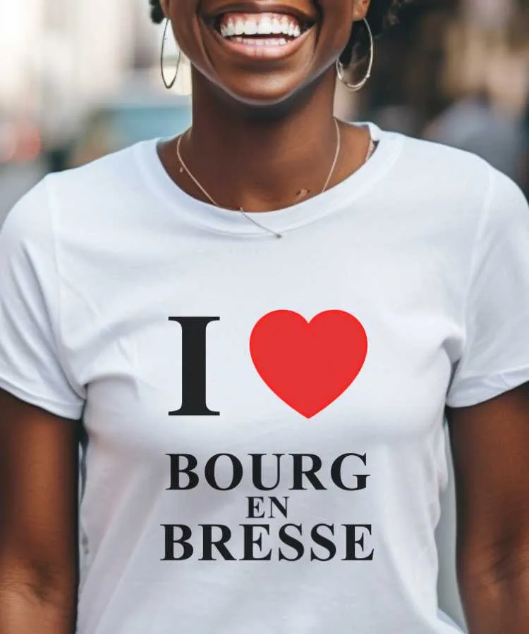 T-Shirt I love Bourg-en-Bresse