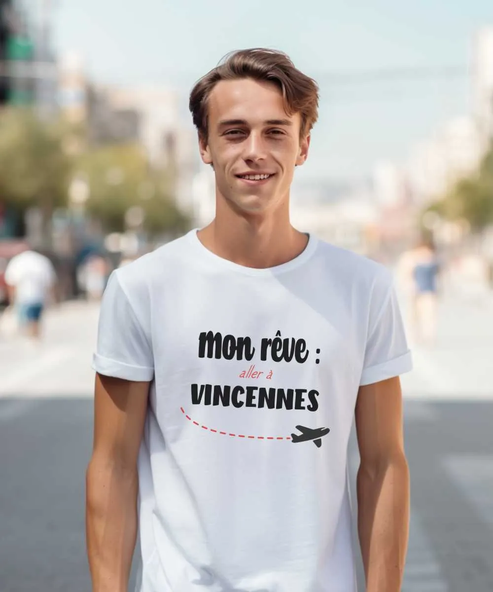 T-Shirt Mon rêve aller à Vincennes