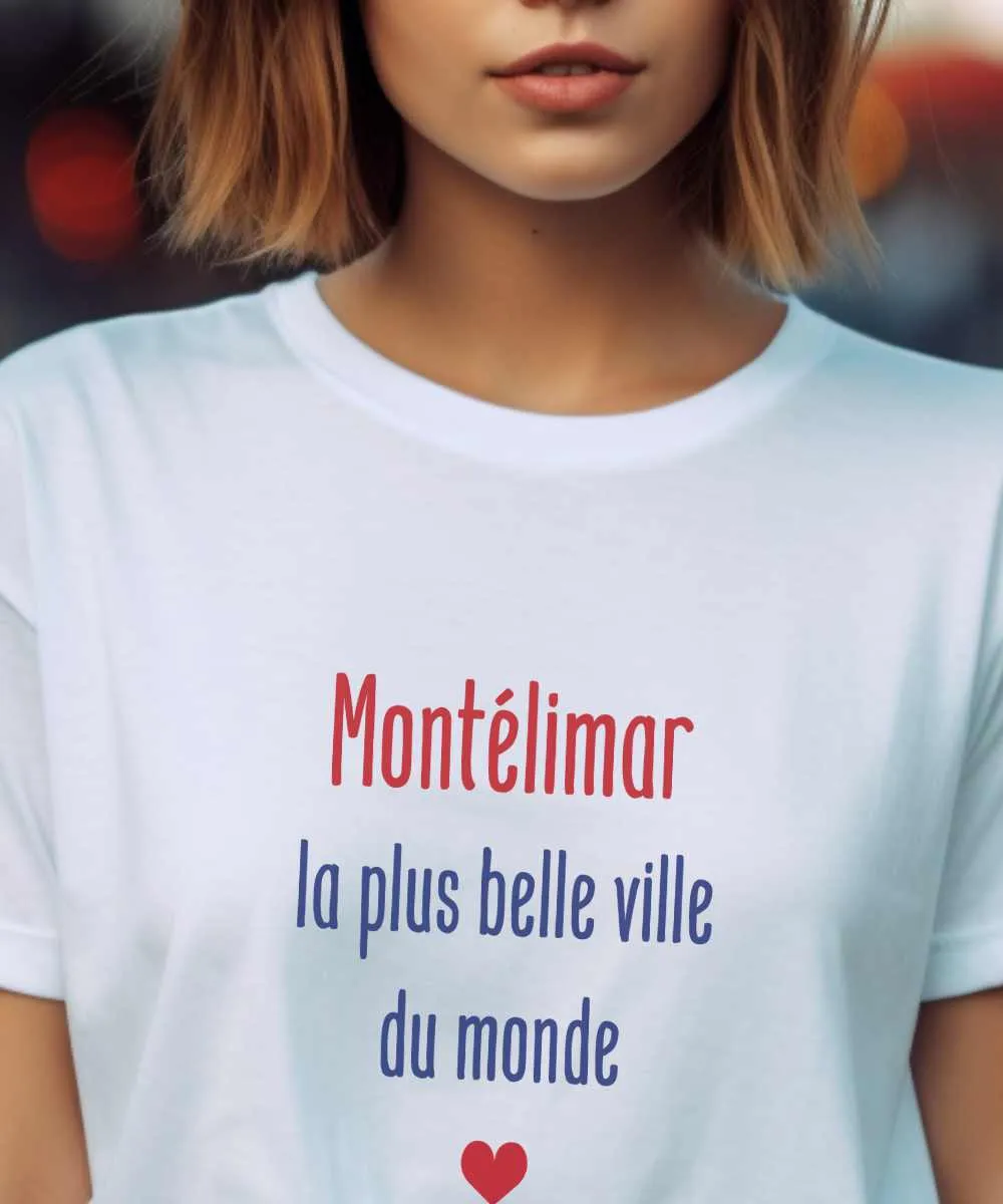 T-Shirt Montélimar la plus belle ville du monde