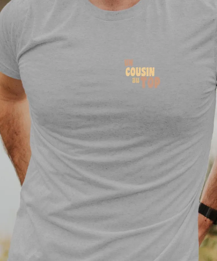 T-Shirt Un Cousin au top Pour homme