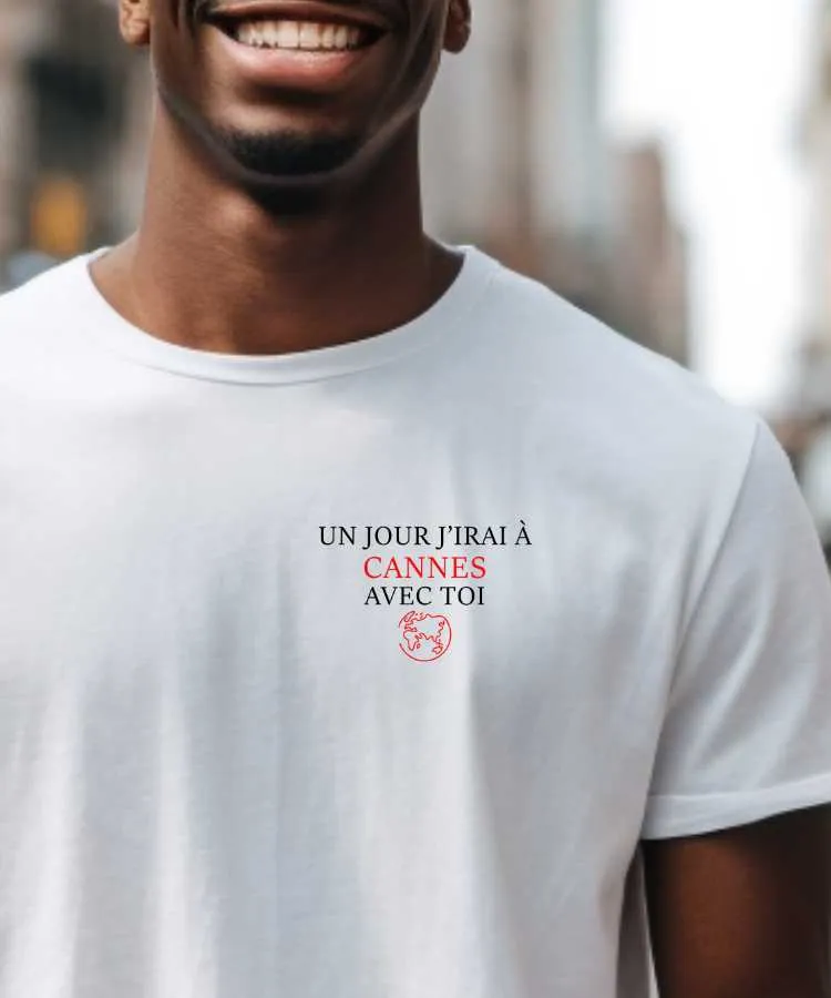 T-Shirt Un jour j'irai à Cannes avec toi